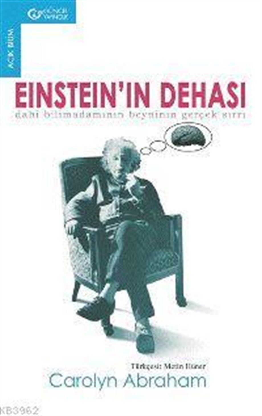 Einstein'ın Dehası; Dahi Bilimadamının Beyninin Gerçek Sırrı