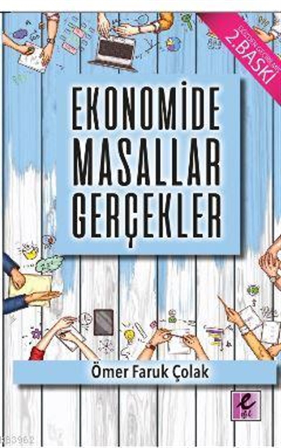 Ekonomide Masallar Gerçekler