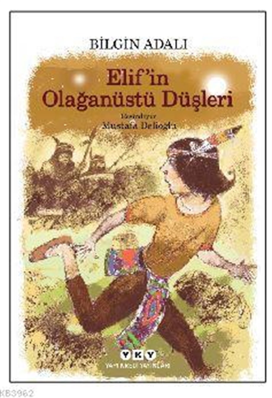 Elif'in Olağanüstü Düşleri