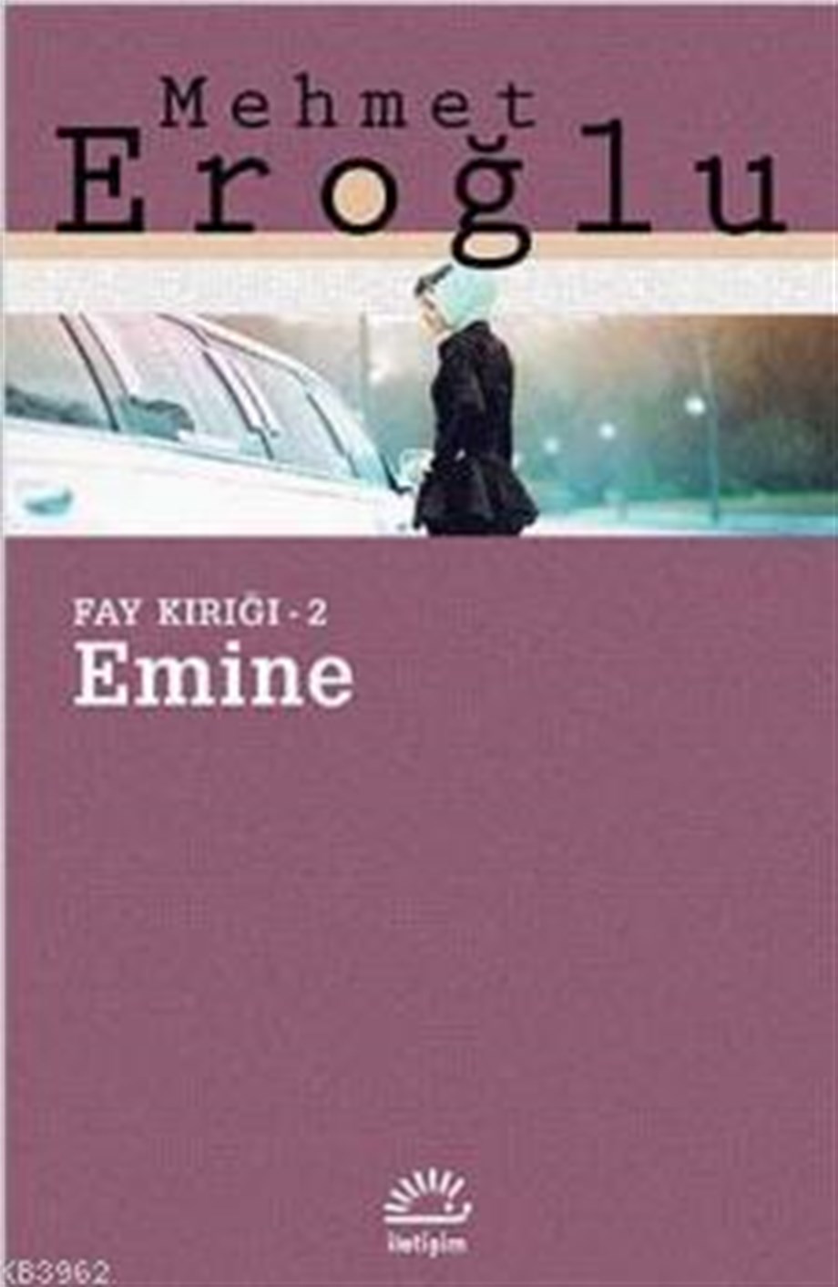 Emine Fay Kırığı - 2
