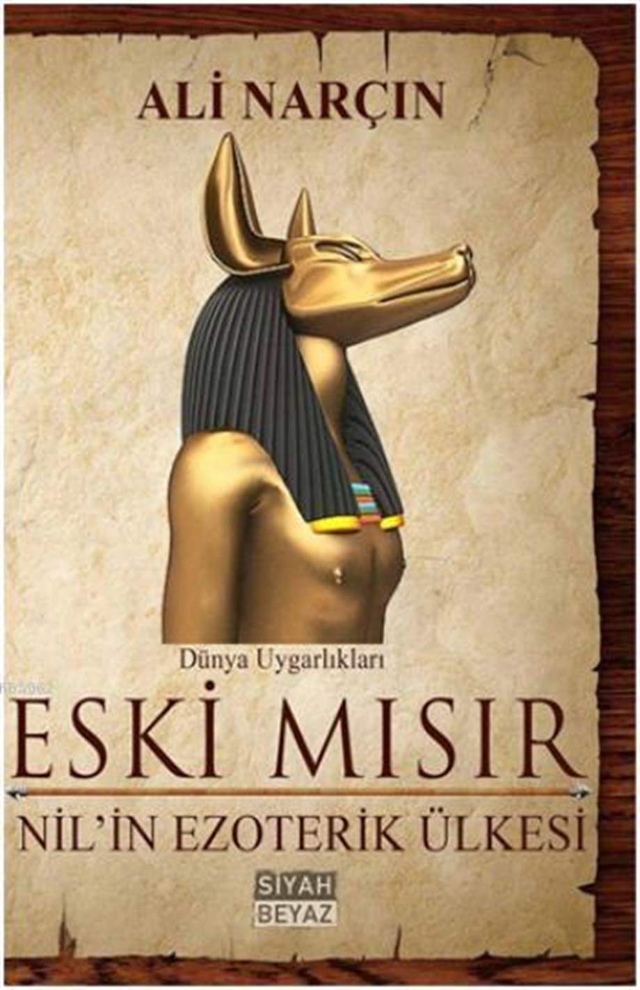 Eski Mısır; Nilin Ezoterik Ülkesi