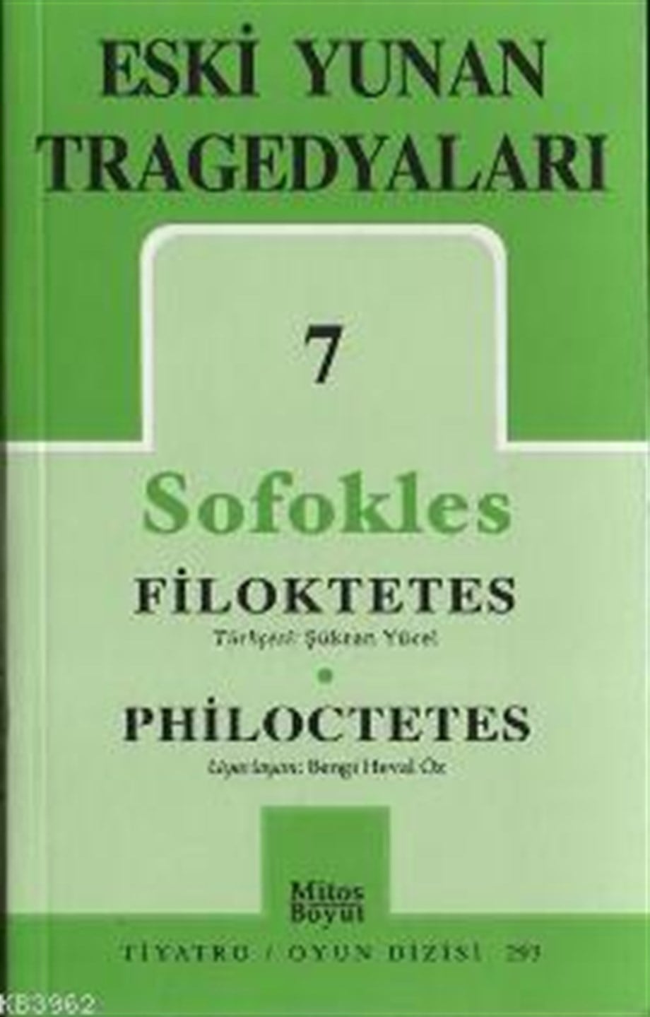 Eski Yunan Tragedyaları 7; Filoktetes - Philoctetes