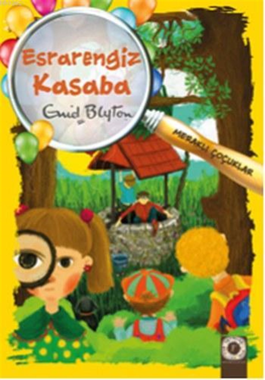Esrarengiz Kasaba; Meraklı Çocuklar