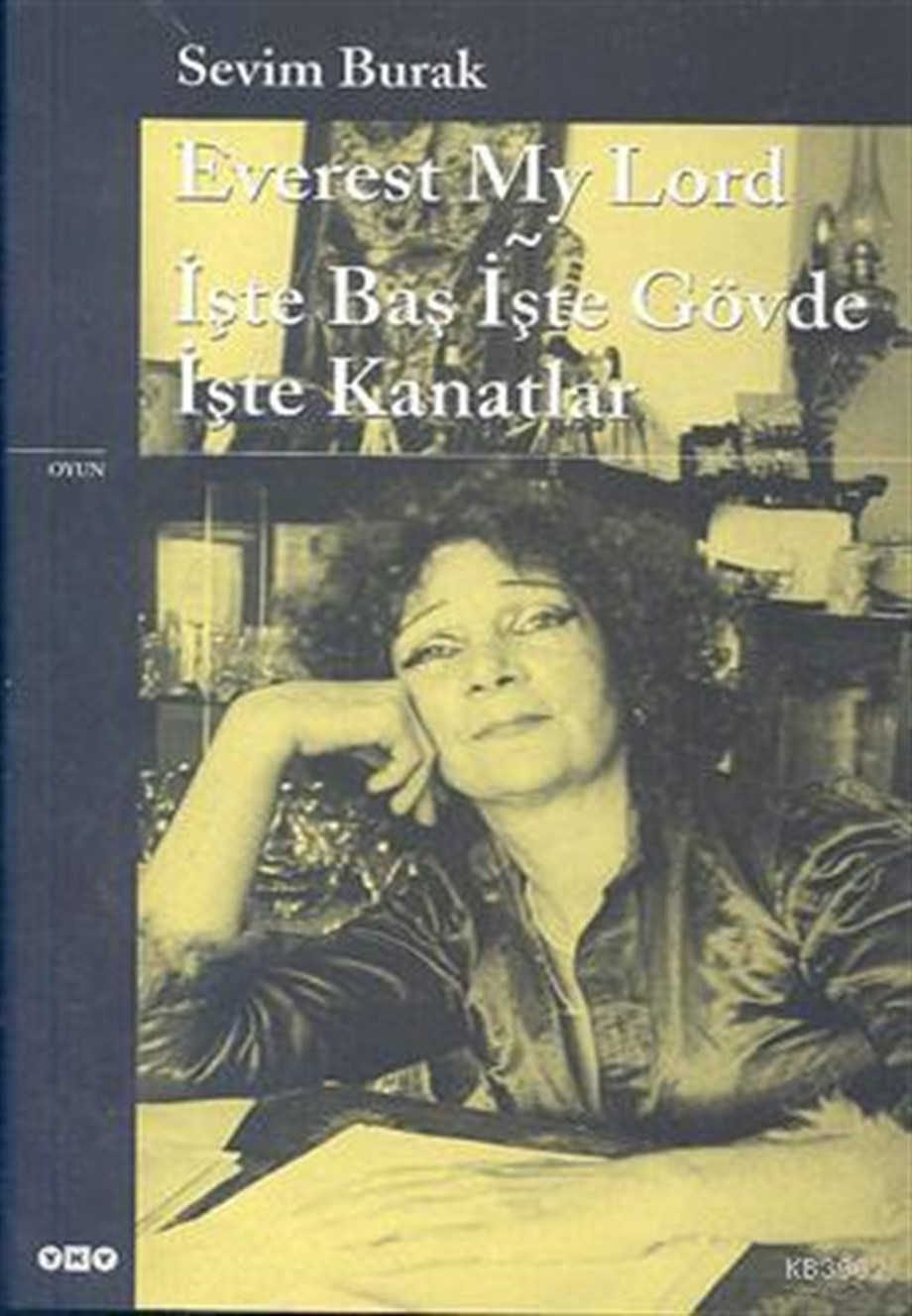 Everest My Lord; İşte Baş İşte Gövde İşte Kanatlar