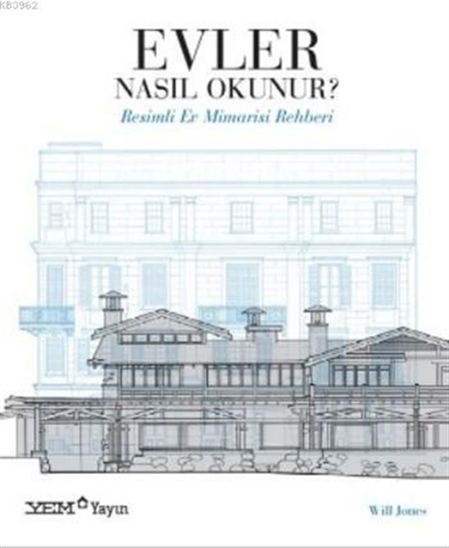 Evler Nasıl Okunur?; Resimli Ev Mimarisi