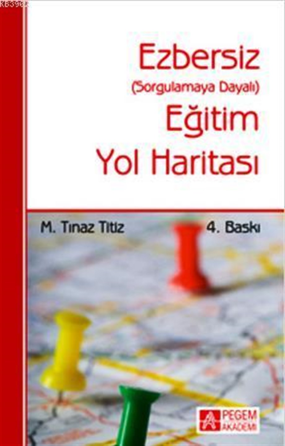 Ezbersiz Eğitim Yol Haritası; Sorgulamaya Dayalı