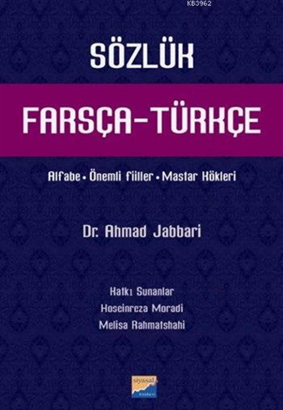 Farsça - Türkçe Sözlük; Alfabe, Önemli Fiiller, Mastar Kökleri