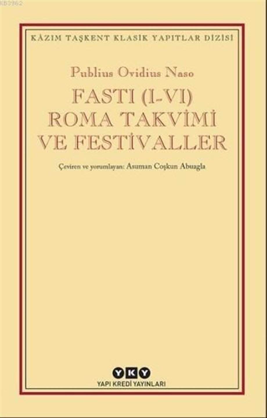 Fasti (I-VI) Roma Takvimi ve Festivaller