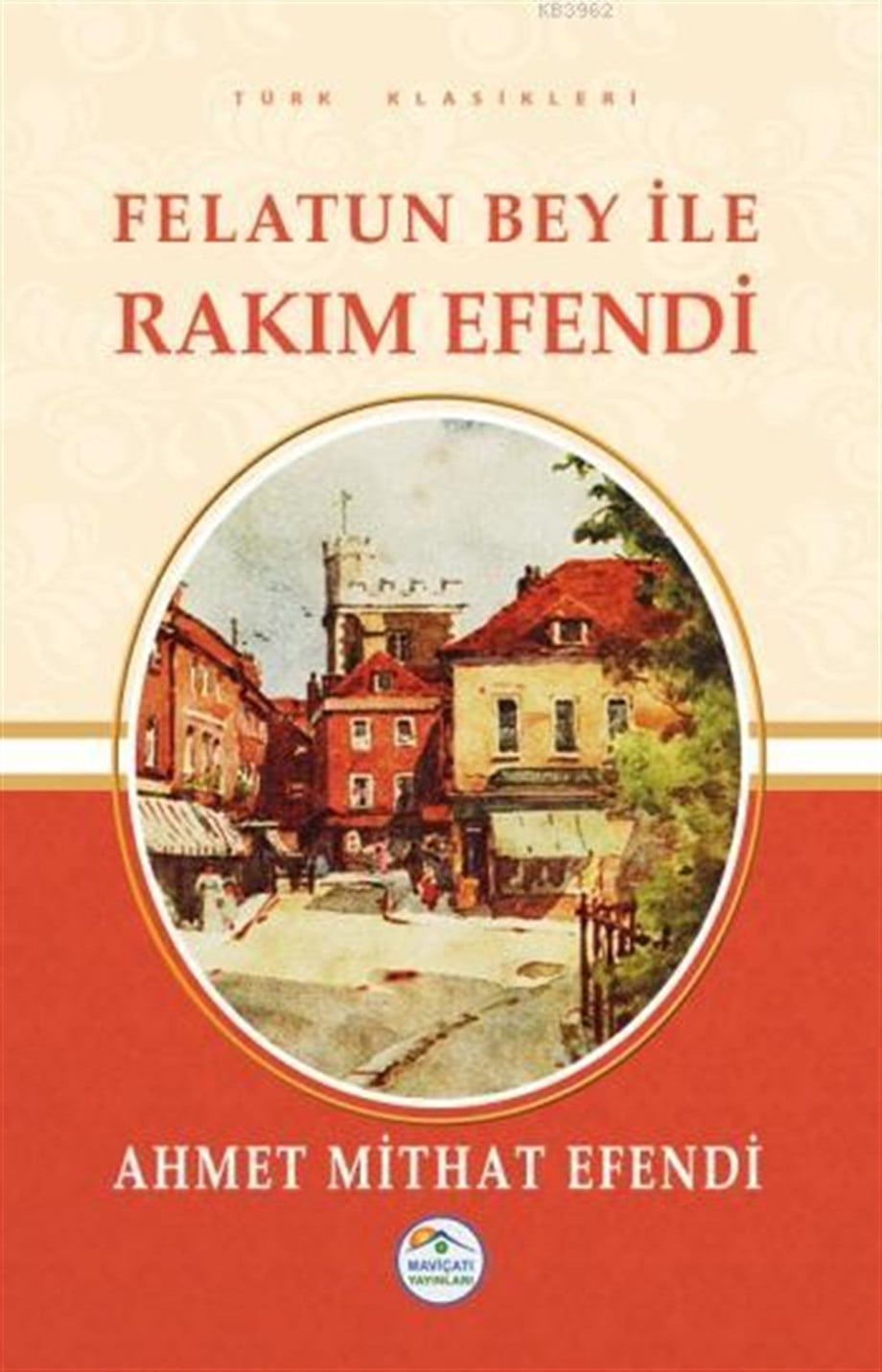 Felatun Bey ile Rakım Efendi
