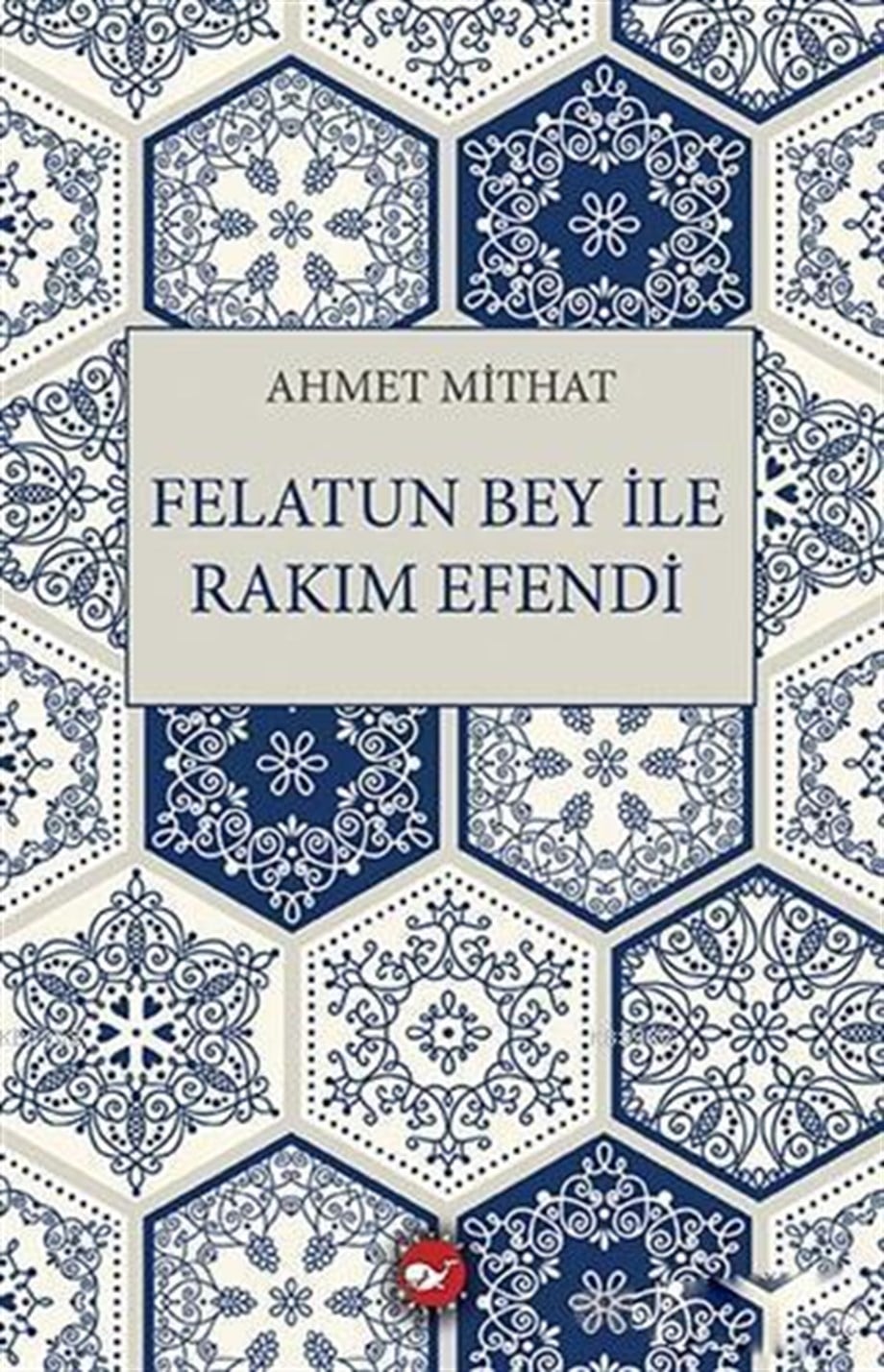 Felatun Bey ile Rakım Efendi