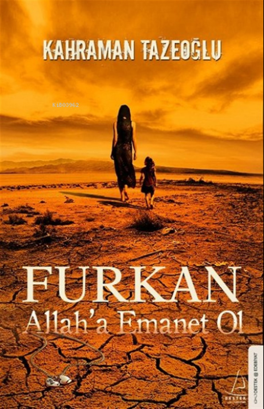 Furkan Allah'a Emanet Ol