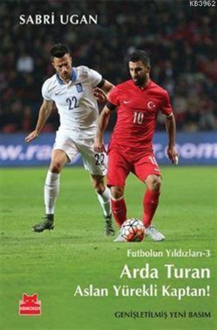 Futbolun Yıldızları-3 Arda Turan Aslan Yürekli Kaptan