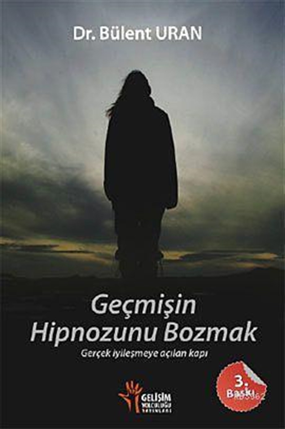 Geçmişin Hipnozunu Bozmak; Gerçek İyileşmeye Açılan Kapı