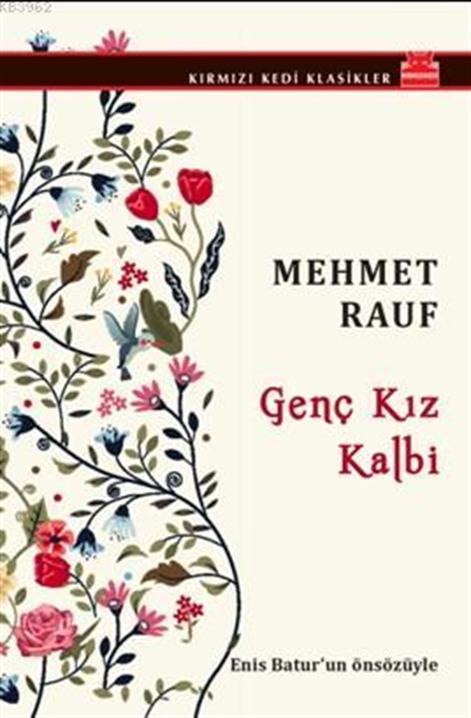 Genç Kız Kalbi; Enis Batur'un Önsözüyle