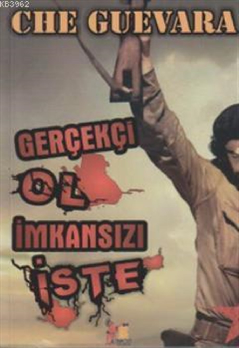 Gerçekçi Ol İmkansızı İste