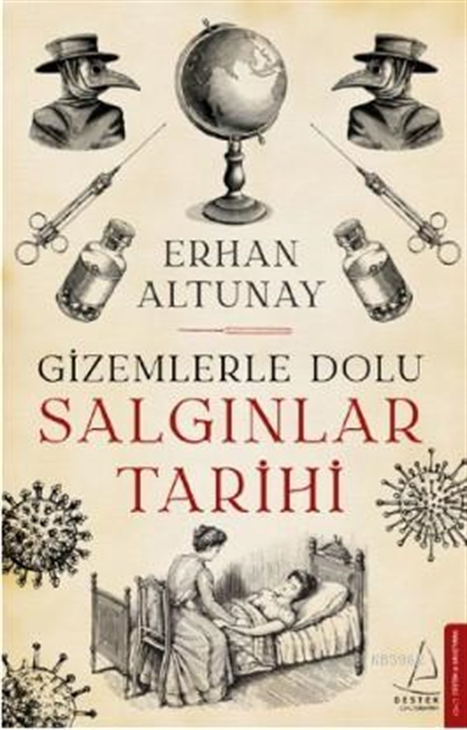 Gizemlerle Dolu Salgınlar Tarihi