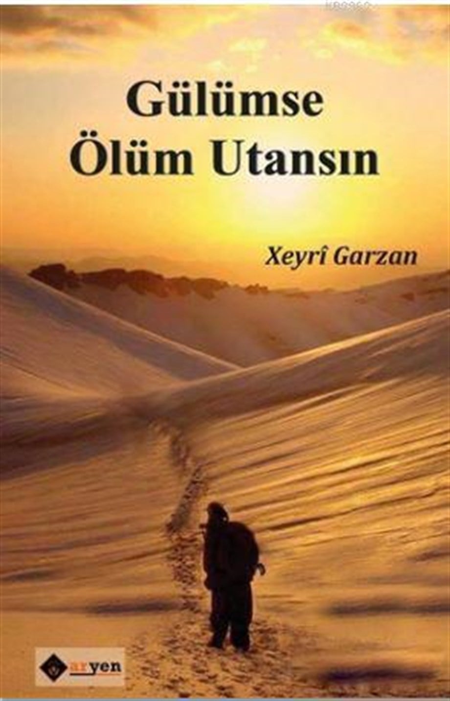 Gülümse Ölüm Utansın