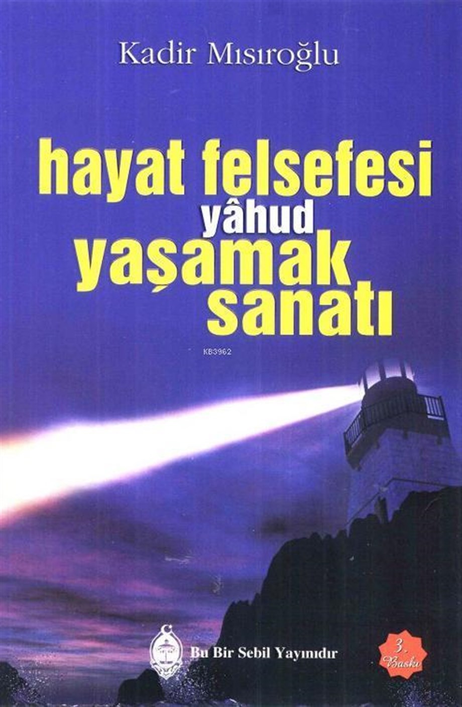 Hayat Felsefesi yâhud Yaşamak Sanatı