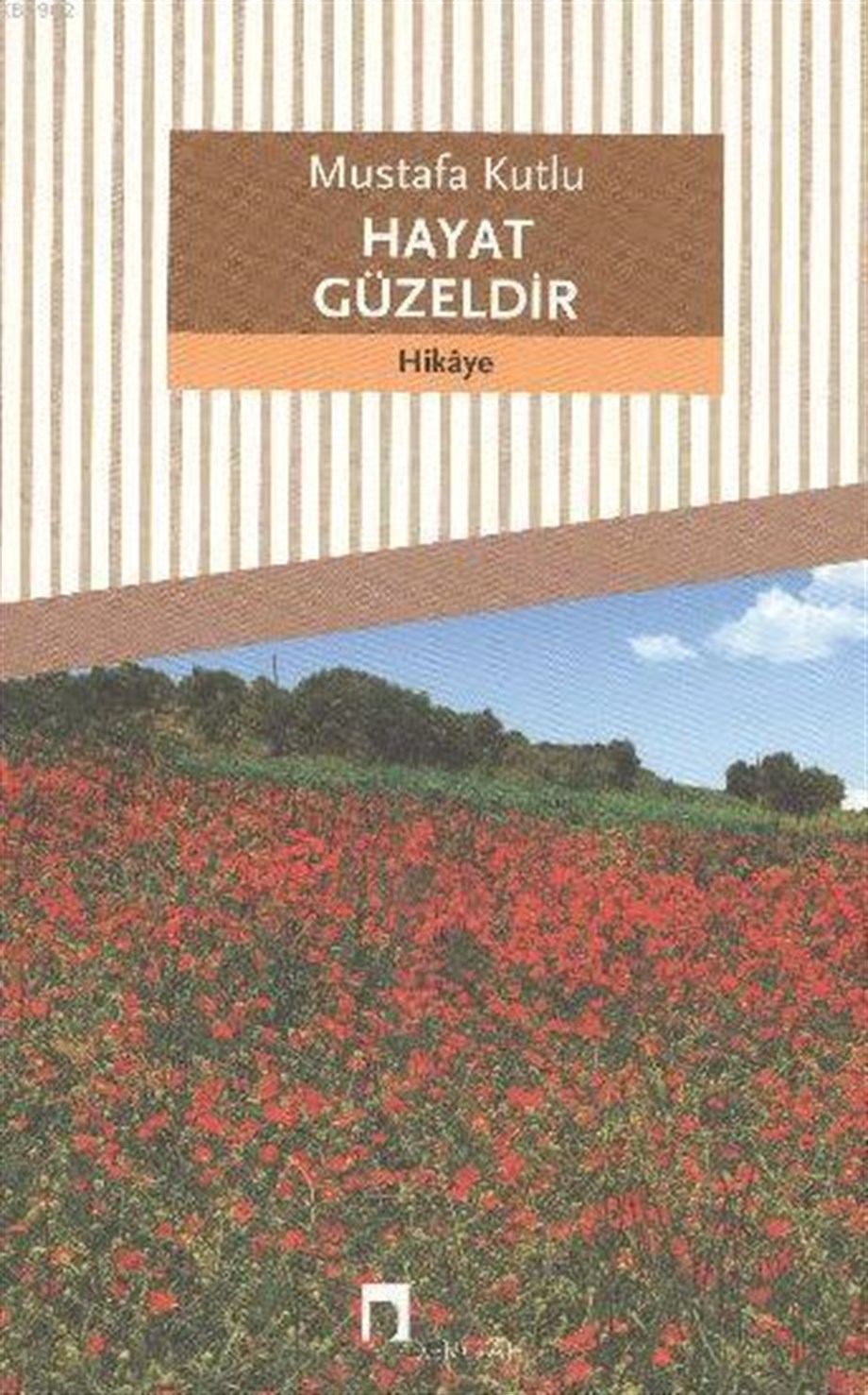 Hayat Güzeldir