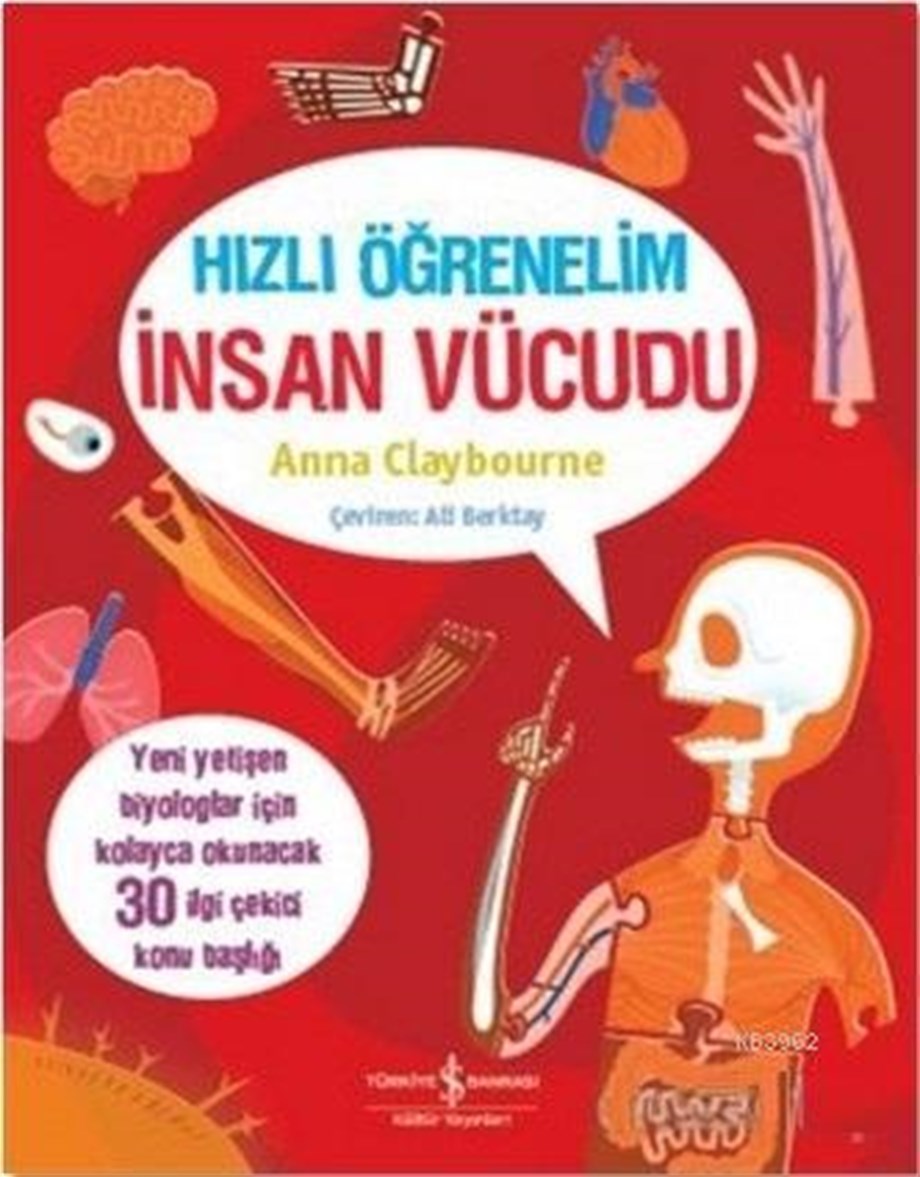 Hızlı Öğrenelim - İnsan Vücudu; Yeni Yetişen Biyologlar İçin Kolayca Okunacak 30 İlgi Çekici Konu Başlığı