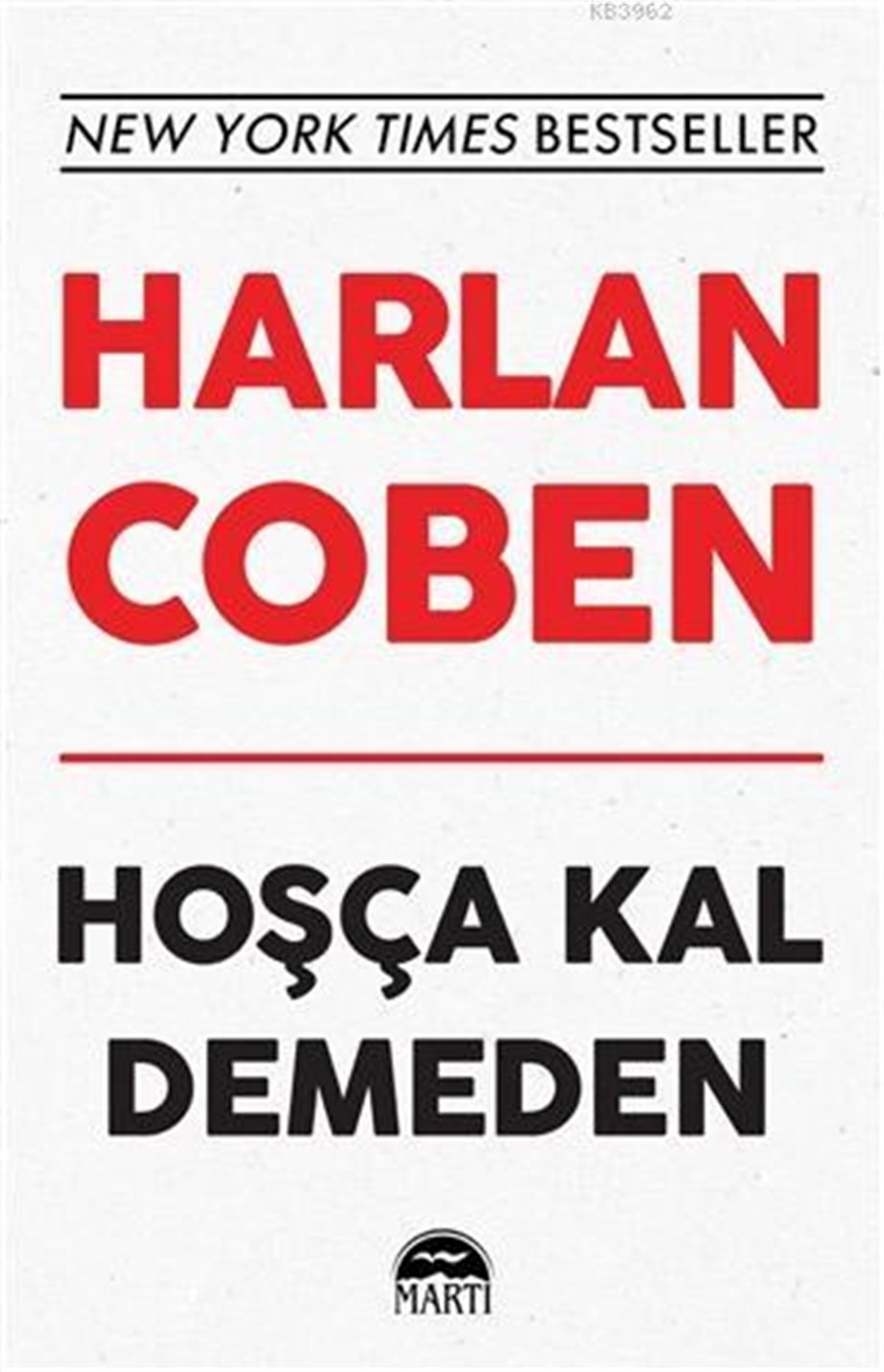 Hoşça Kal Demeden