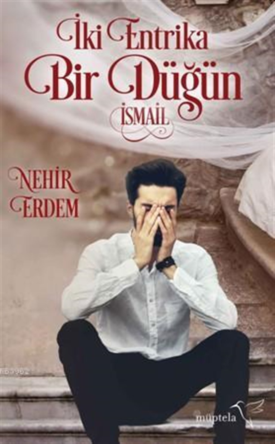 İki Entrika Bir Düğün İsmail