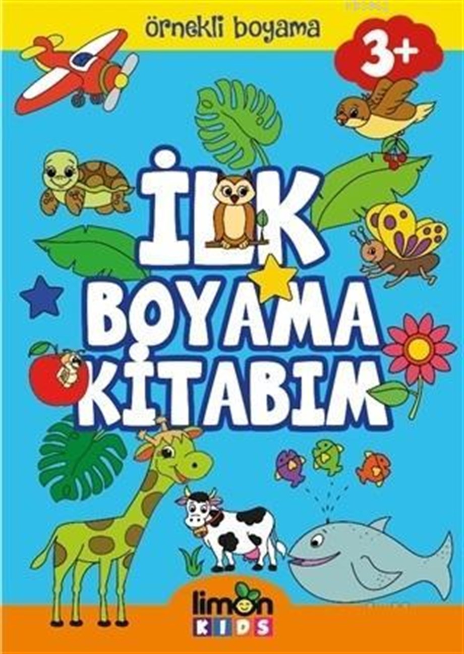 İlk Boyama Kitabım - Örnekli Boyama