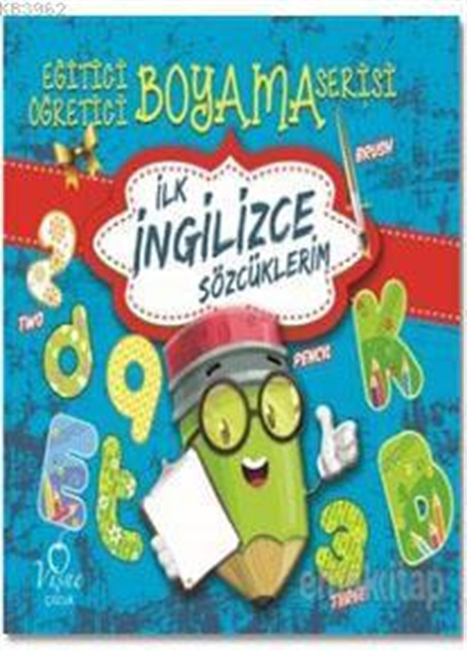 İlk İngilizce Sözcüklerim; Eğitici Öğretici Boyama Serisi