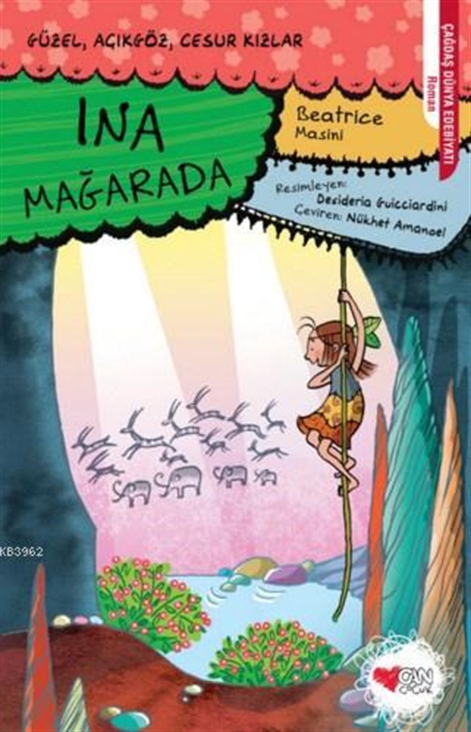 Ina Mağarada; Güzel,Açıkgöz,Cesur Kızlar