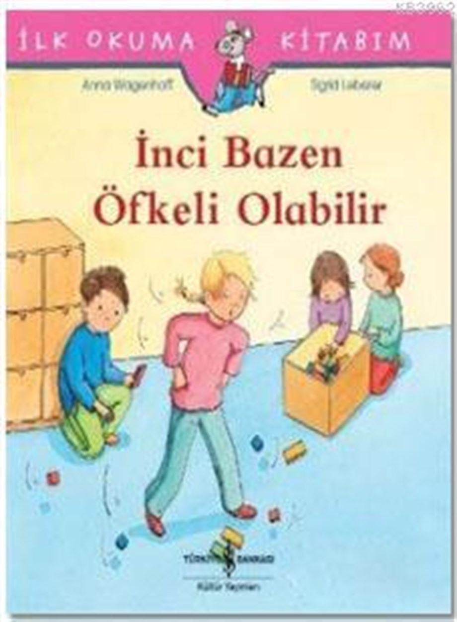 İnci Bazen Öfkeli Olabilir - İlk Okuma Kitabım