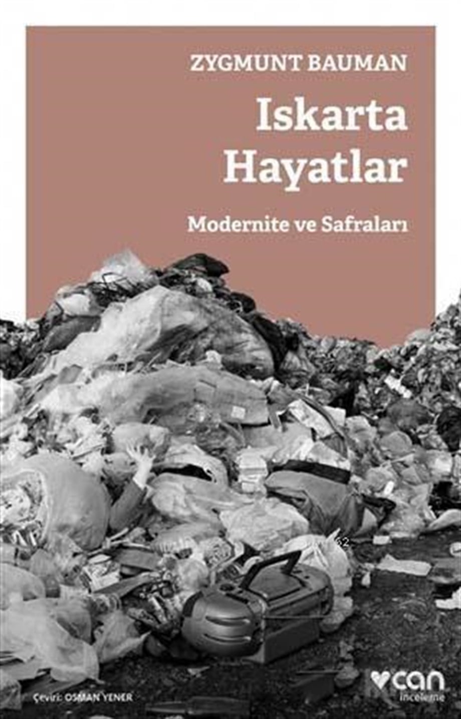 Iskarta Hayatlar; Modernite ve Safraları