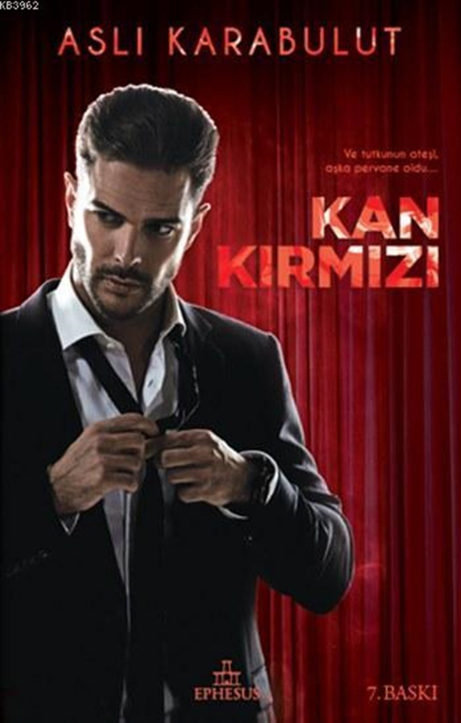 Kan Kırmızı (Ciltli); Ve Tutkunun Ateşi Aşka Pervane Oldu