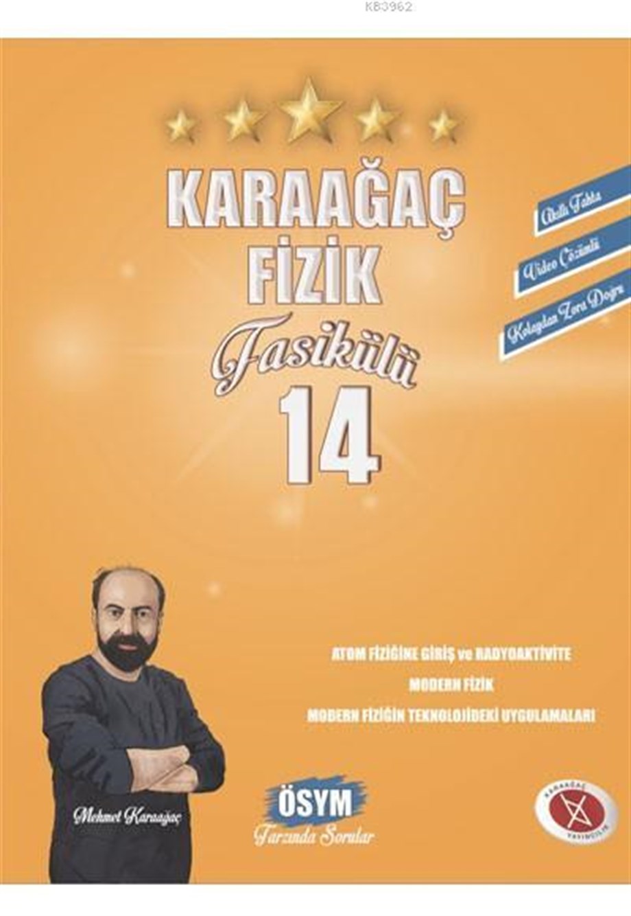 Karaağaç Yayınları Fizik Fasikülü 14 Atom Fiziğine Giriş ve Radyoaktivite - Modern Fizik - Modern Fiziğin Teknolojideki Uygulamaları Karaağaç 