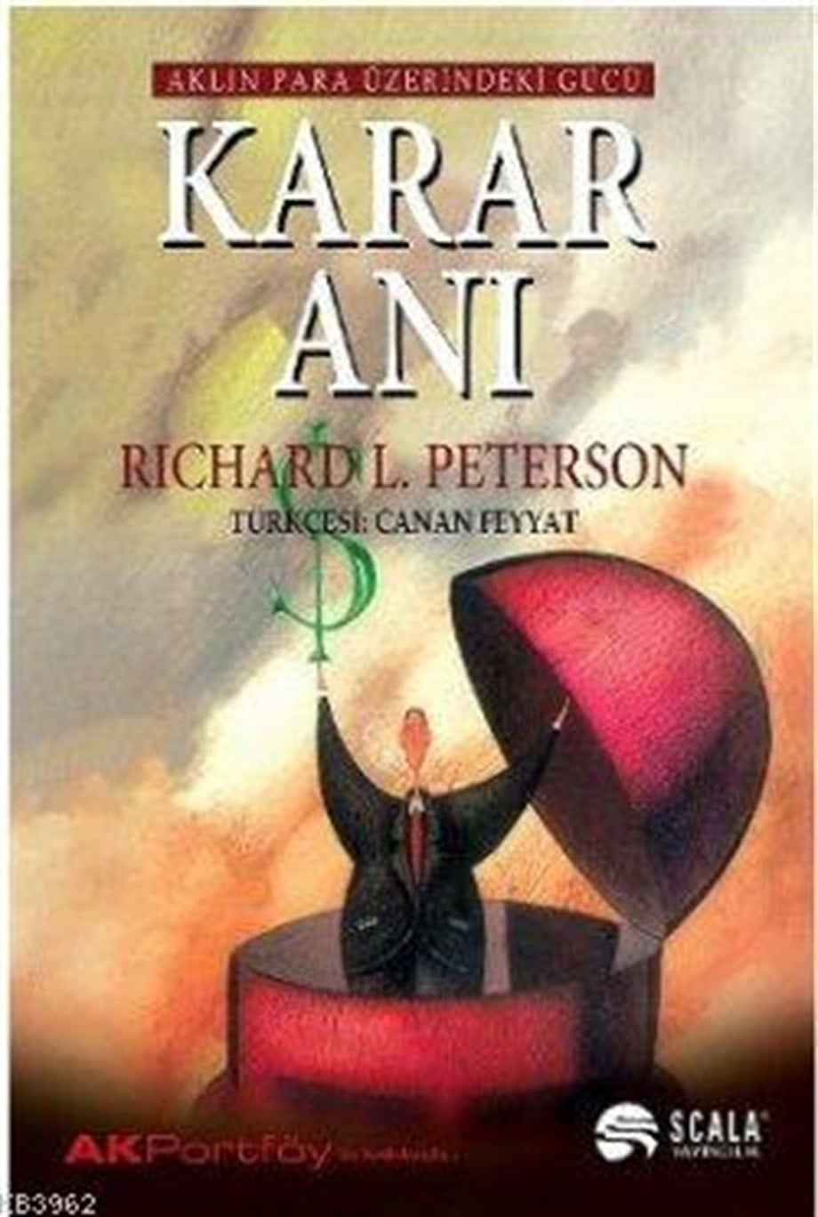 Karar Anı; Aklın Para Üzerindeki Gücü