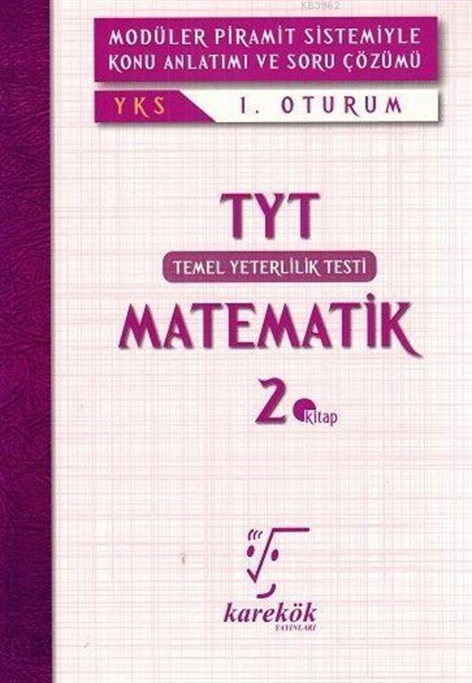 Karekök Yayınları TYT Matematik MPS Konu Anlatımı ve Soru Çözümü 2. Kitap Karekök 