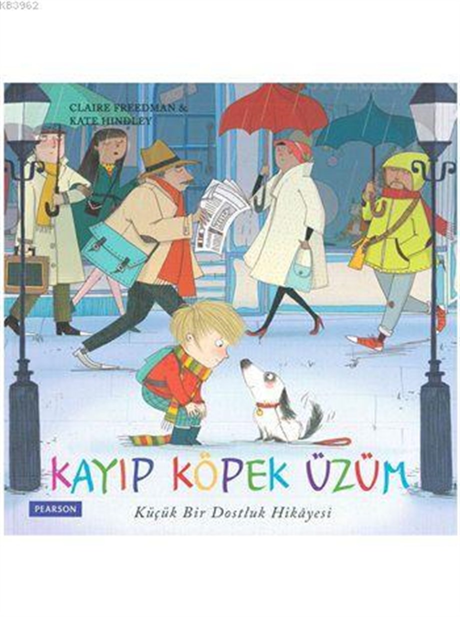 Kayıp Köpek Üzüm (3+ Yaş); Küçük Bir Dostluk Hikayesi
