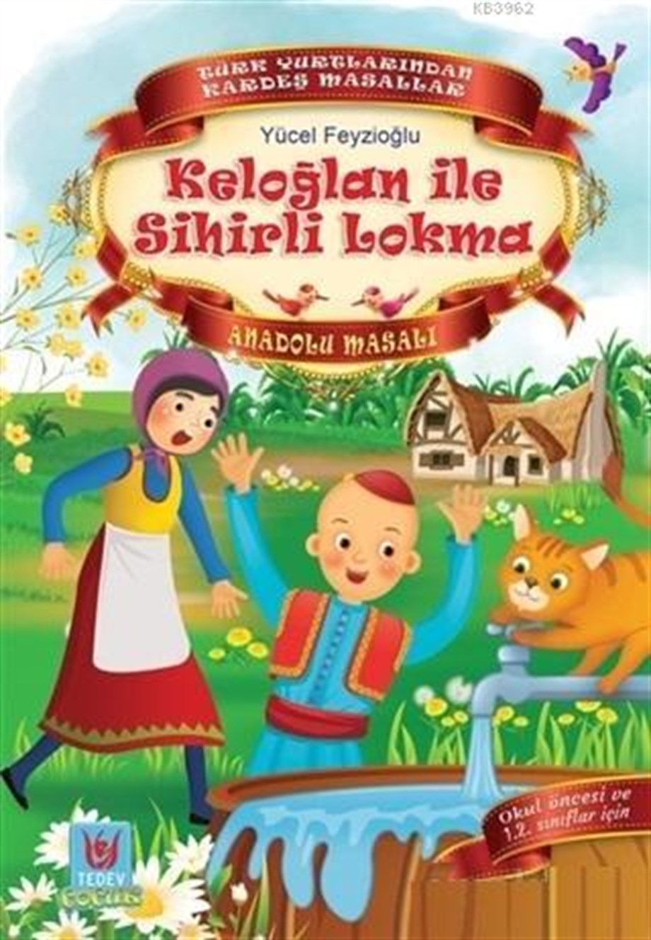 Keloğlan ile Sihirli Lokma; Anadolu Masalı
