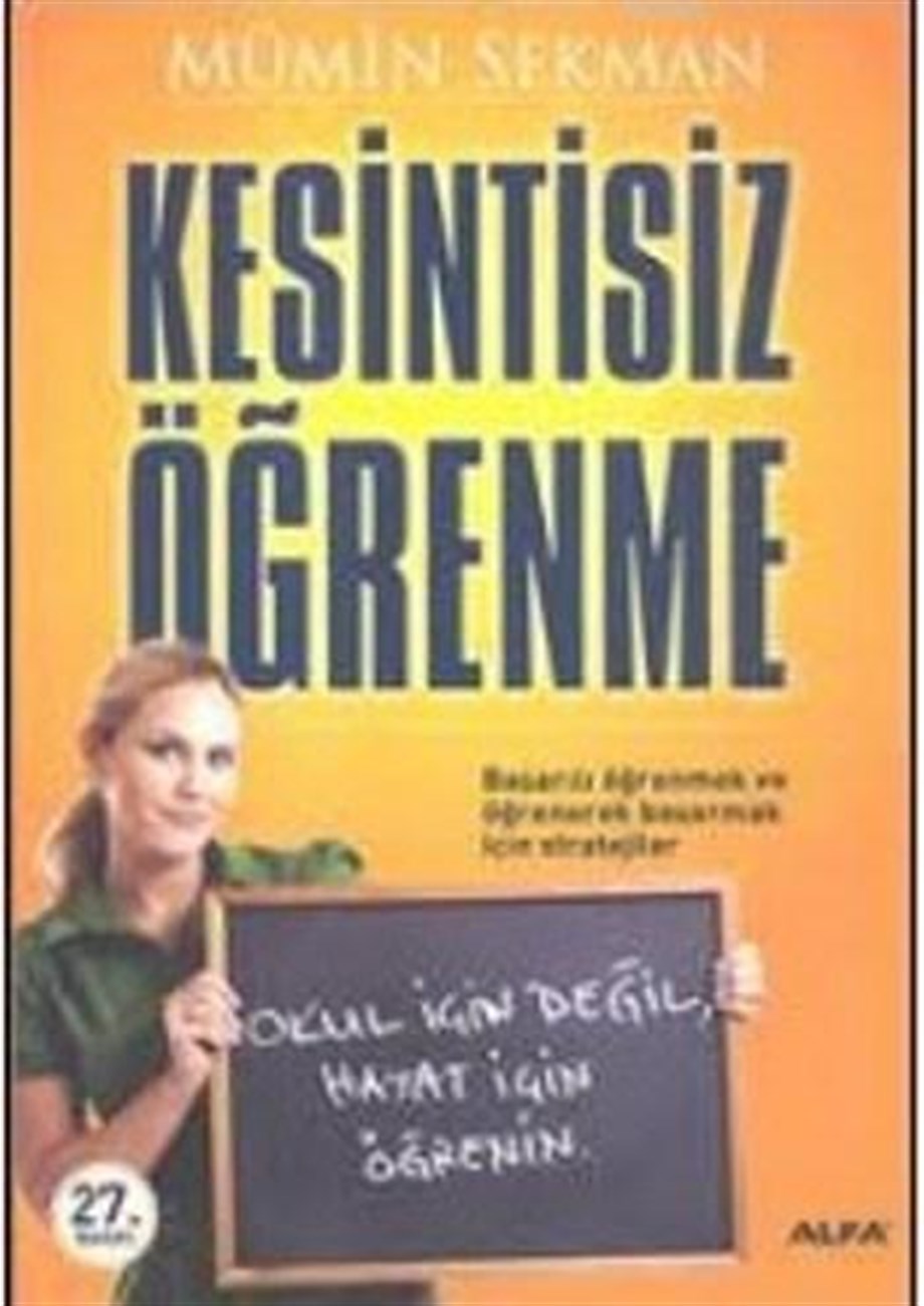 Kesintisiz Öğrenme; Okul İçin Değil, Hayat İçin Öğrenin!