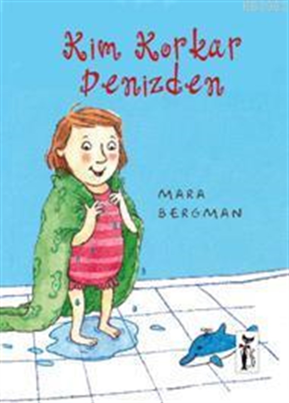 Kim Korkar Denizden; Hayatı Öğreniyorum