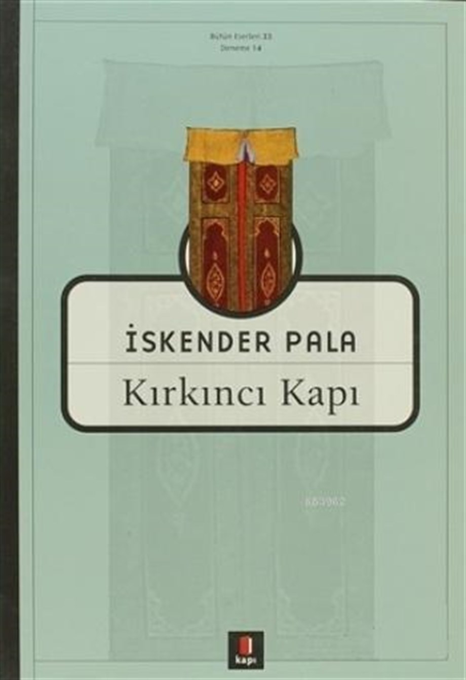 Kırkıncı Kapı; Bütün Eserleri 33