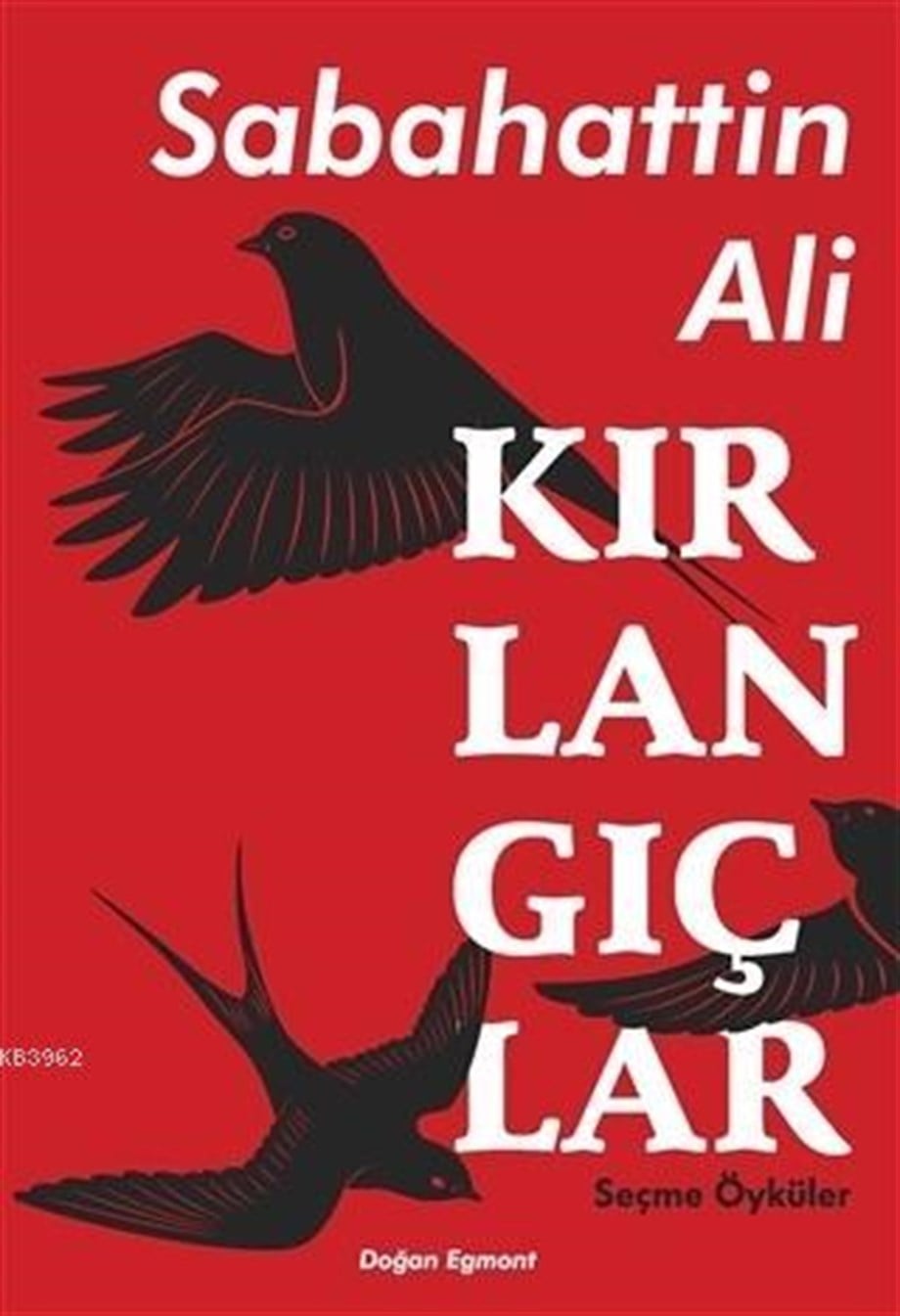 Kırlangıçlar; Seçme Öyküler