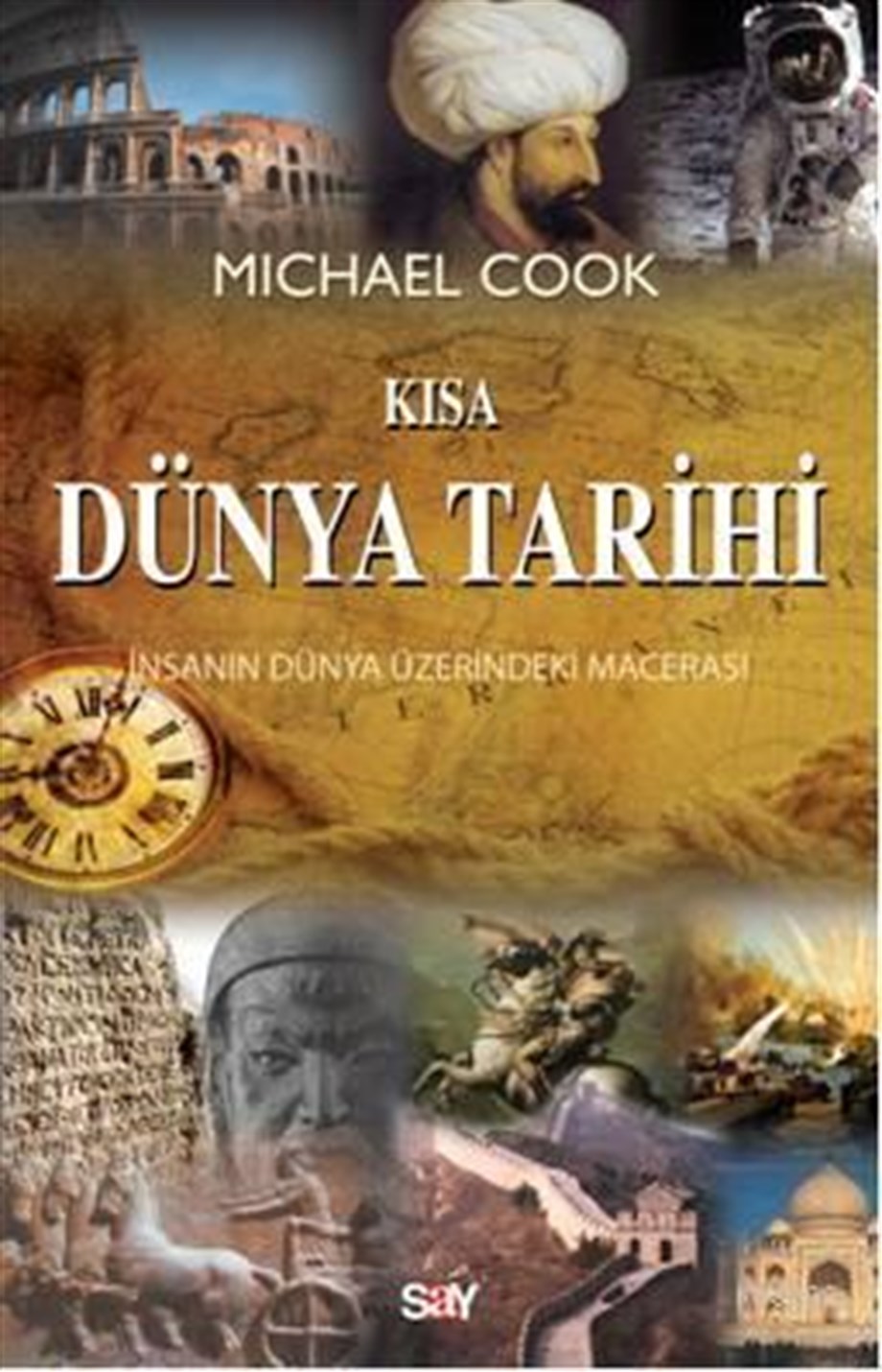 Kısa Dünya Tarihi; İnsanın Dünya Üzerindeki Macerası
