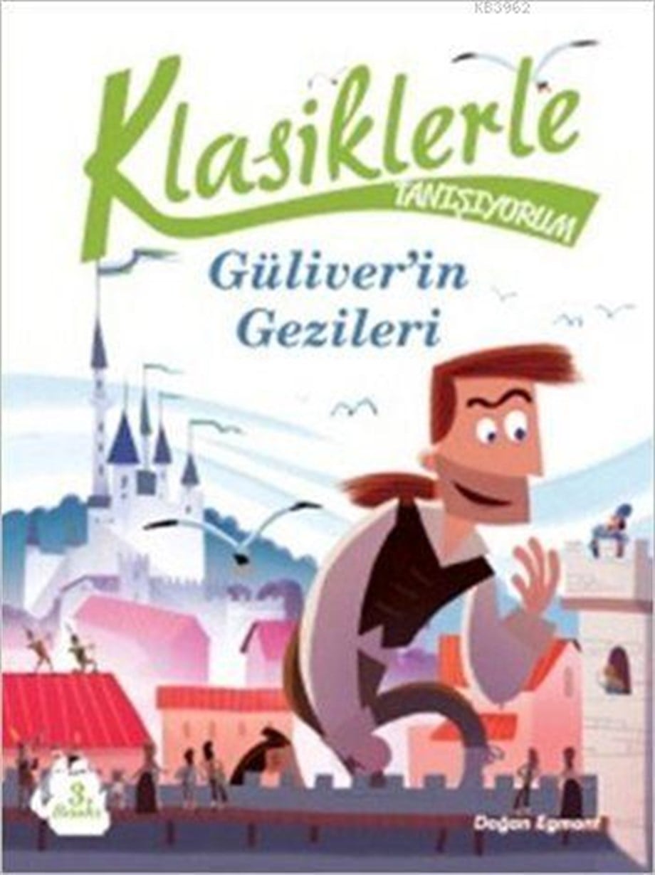 Klasiklerle Tanışıyorum - Güliver'in Gezileri