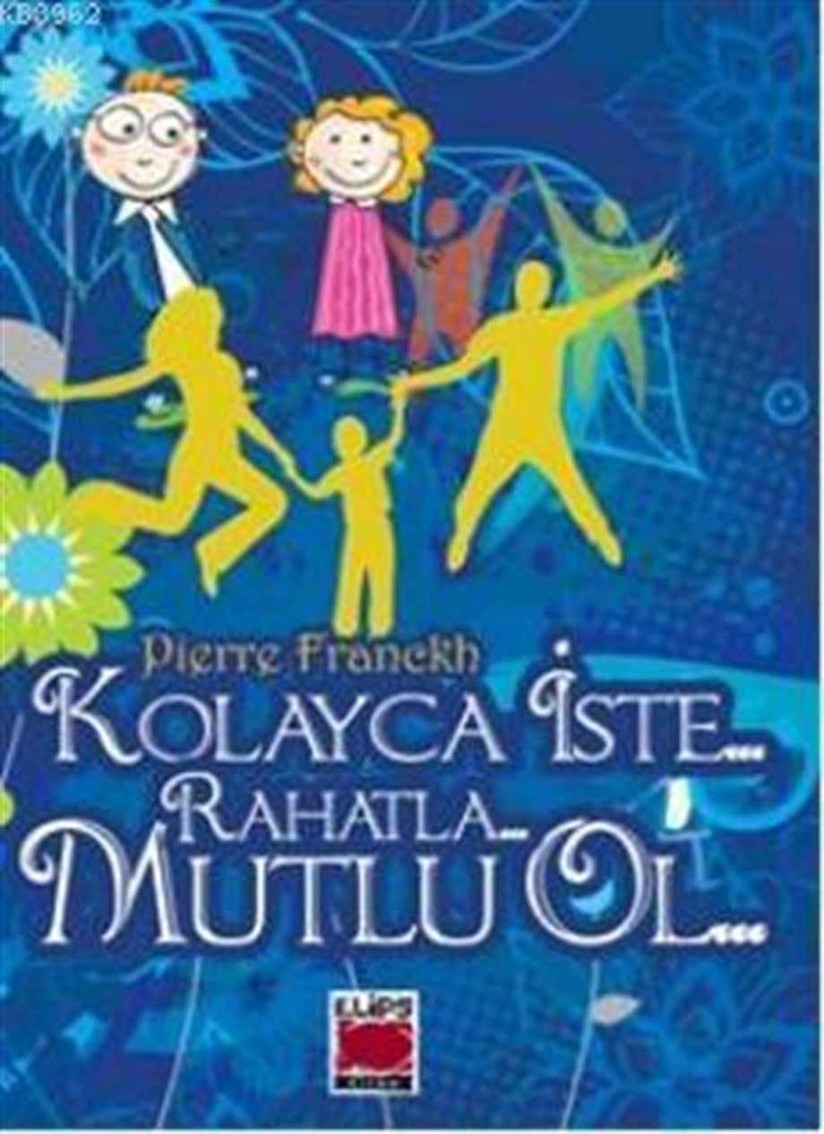 Kolayca İste Rahatla Mutlu Ol