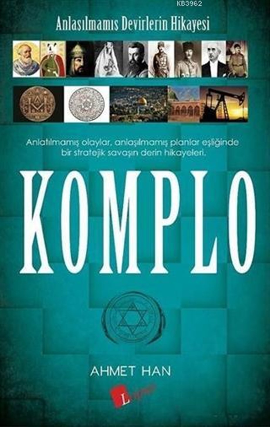 Komplo; Anlaşılmamış Devirlerin Hikayesi