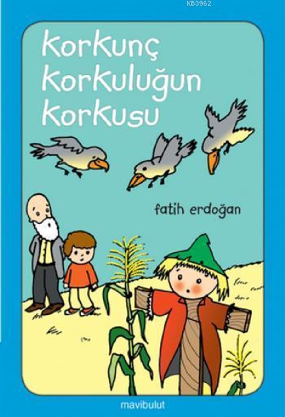 Korkunç Korkuluğun Korkusu (3+ Yaş); Artık Kendim Okuyabilirim Dizisi
