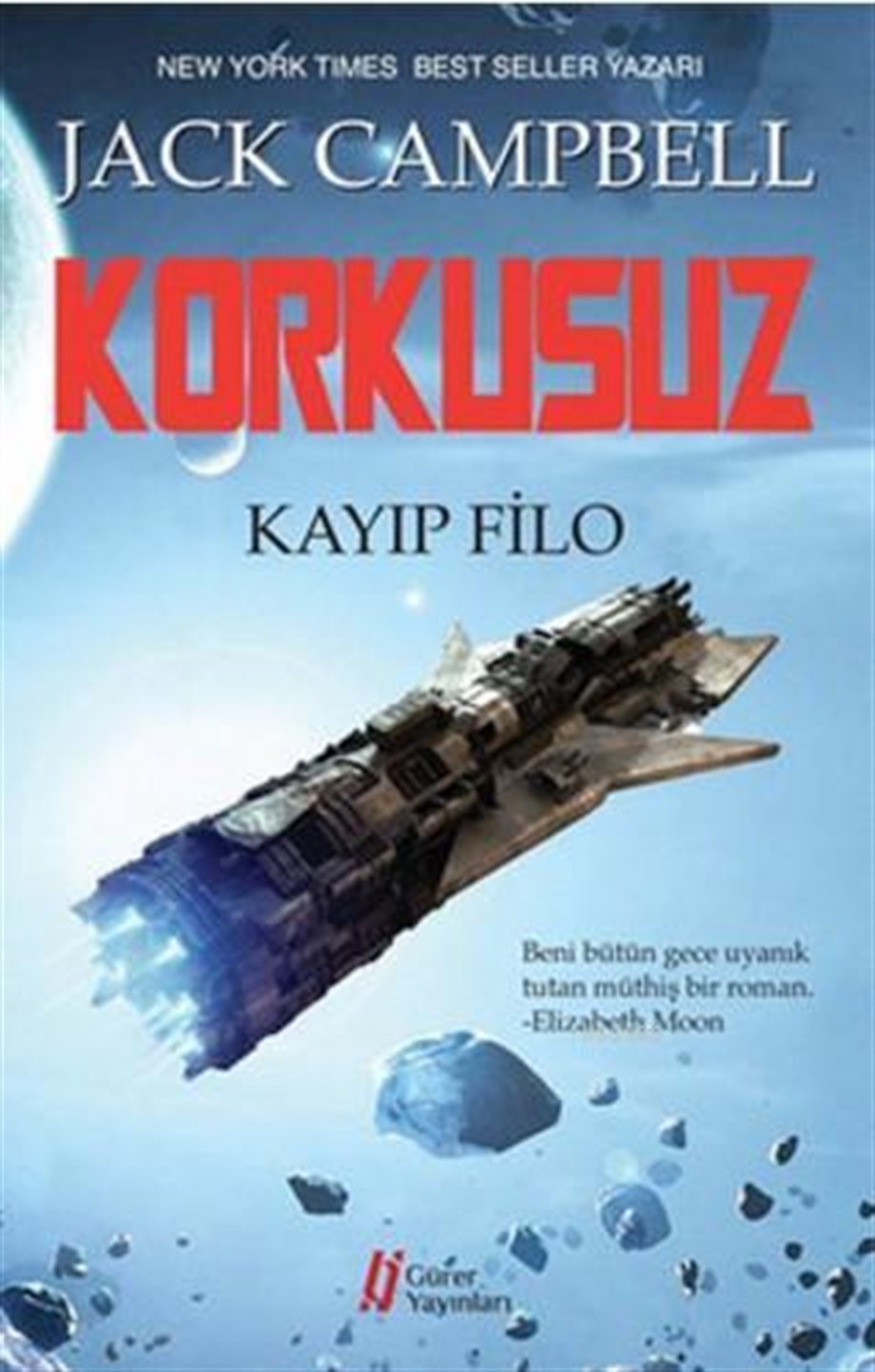 Korkusuz; Kayıp Filo