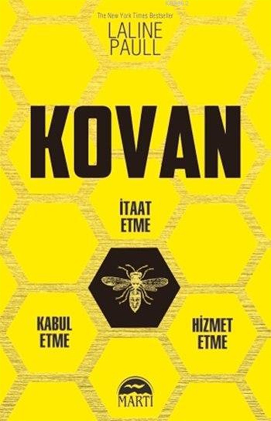 Kovan; İtaat Etme - Kabul Etme - Hizmet Etme