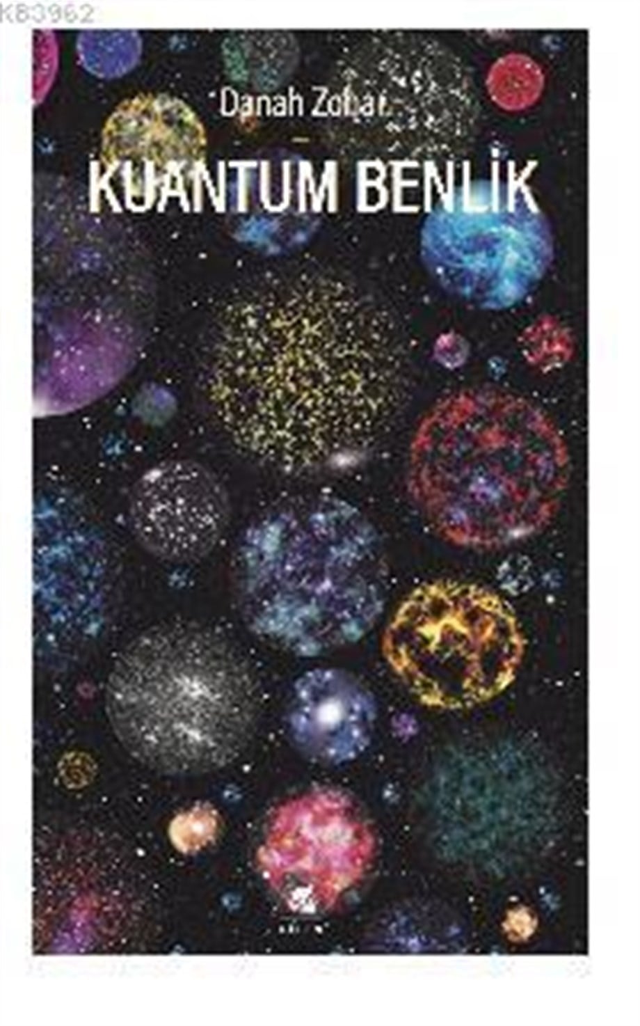Kuantum Benlik Yeni Fiziğin Işığında İnsan Doğası Ve Bilinci