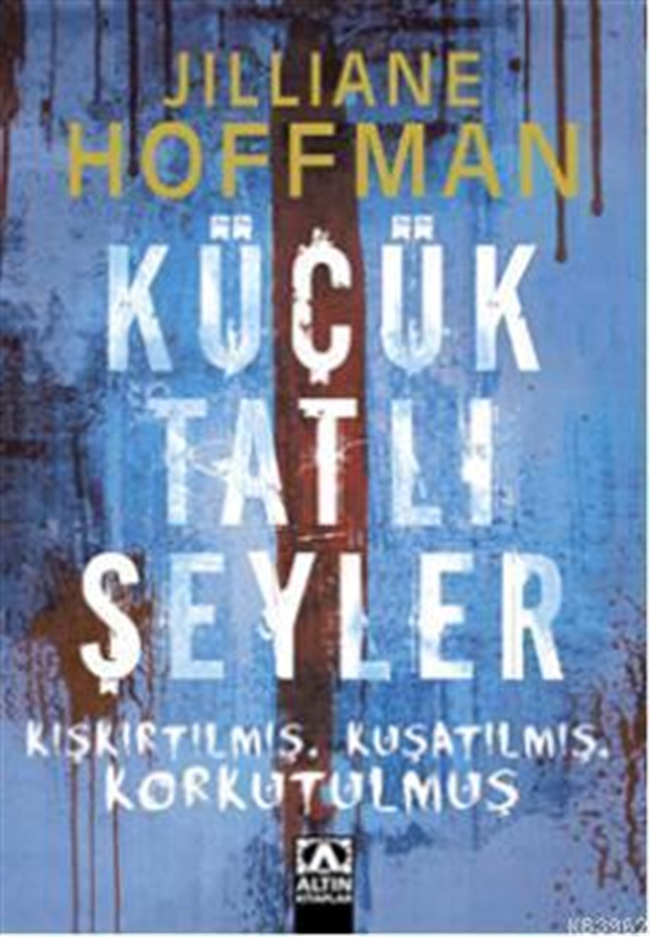 Küçük Tatlı Şeyler; Kışkırtılmış, Kuşatılmış, Korkutulmuş